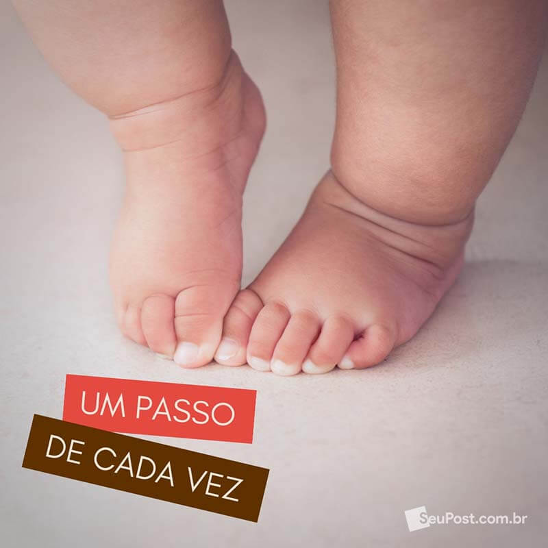 Um passo de cada vez